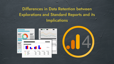Data Retention between Exploration Report and Standard Report 