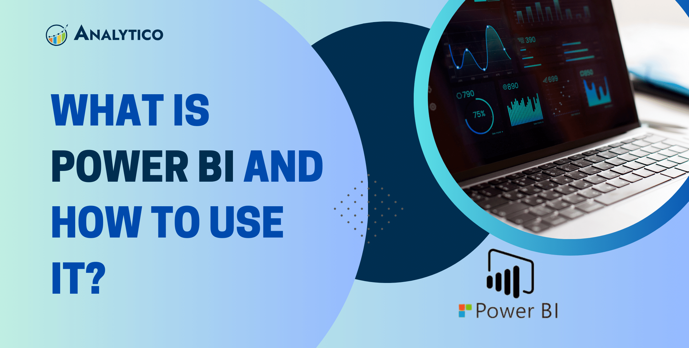 What is Power BI and How to Use it?