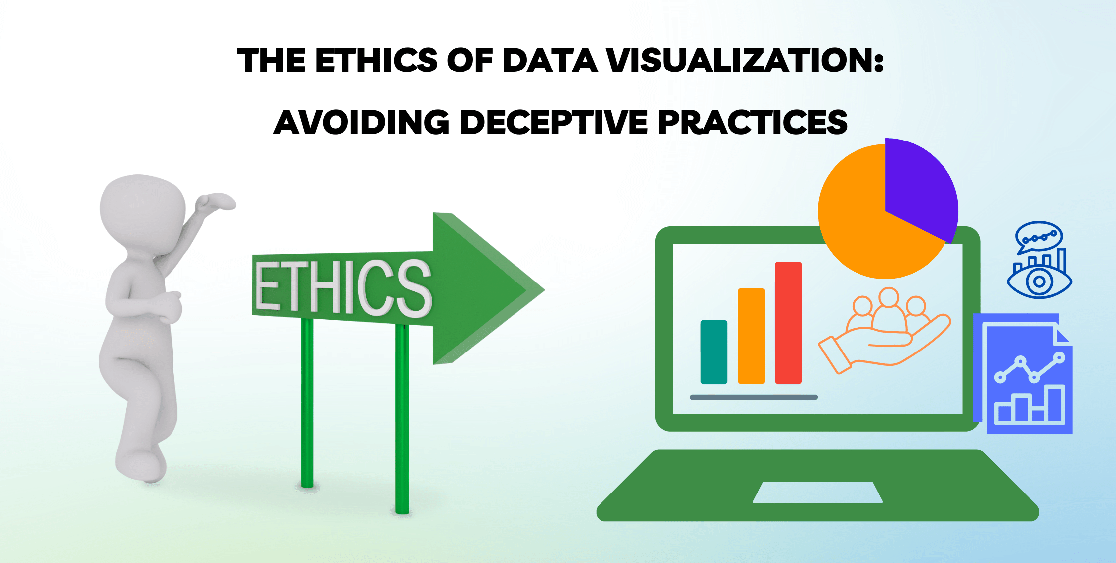 Ethics of Data Visualization: Avoiding Deceptive Practices